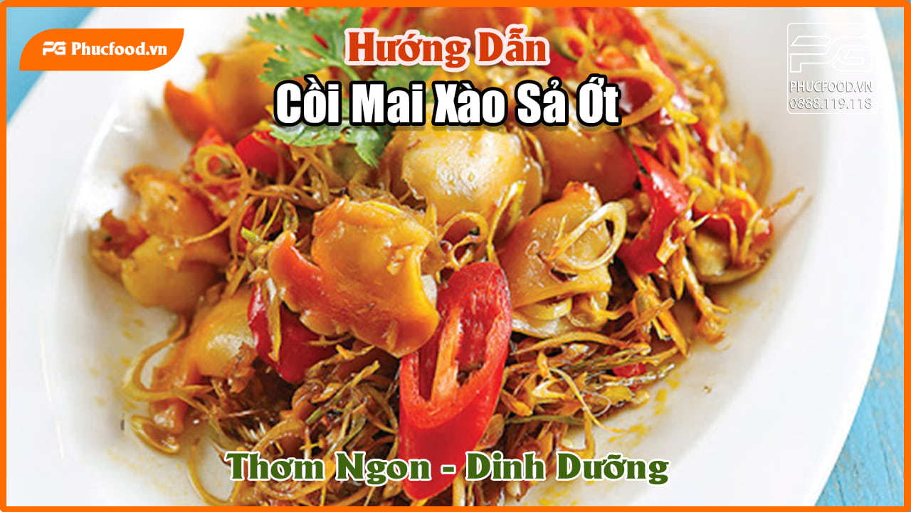Cồi Mai Xào Sả Ớt